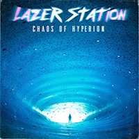 Lazer Station - Choas Of Hyperion (EP)