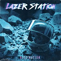 Lazer Station - Destination (EP)