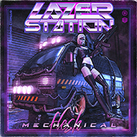 Lazer Station - Mechanical Flesh (Single)
