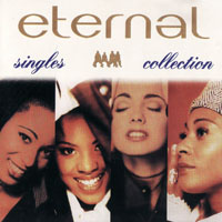 Eternal (GBR) - Singles Collection