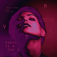 Von Theo, Marva - Reaching The Stars (Kosmas Remix) (Single)