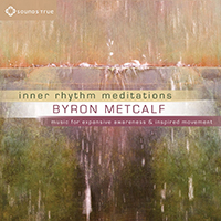 Metcalf, Byron - Inner Rhythm Meditations (Single)