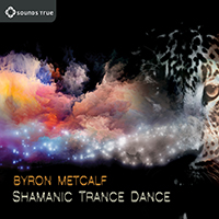 Metcalf, Byron - Shamanic Trance Dance (Single)