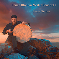 Metcalf, Byron - Inner Rhythm Meditations Vol. II