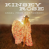 Kinsey Rose - Angel From Montgomery (Single)