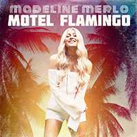 Madeline Merlo - Motel Flamingo (Single)