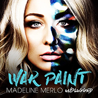 Madeline Merlo - War Paint Unplugged  (Single)