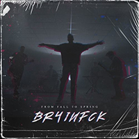 From Fall to Spring - BR4INFCK (Single)