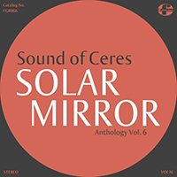 Sound Of Ceres - Solar Mirror Anthology Vol. 6 (Single)