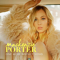 MacKenzie Porter - One More Whiskey Song (Single)