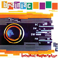 Brainiac (USA) - Bonsai Superstar
