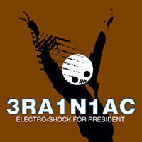 Brainiac (USA) - Electro-Shock for President (EP)