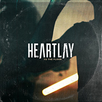Heartlay - To the Floor (Single)