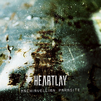 Heartlay - Machiavellian Parasite (Single)