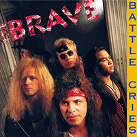 The Brave (USA, CA) - Battle Cries
