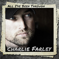 Farley, Charlie - All I've Been Through