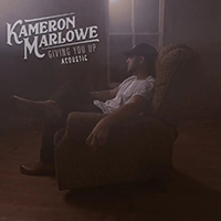 Marlowe, Kameron - Giving You Upacoustic (Single)