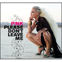Pink - Please Don't Leave Me (Single)