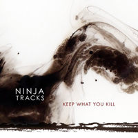 Ninja Tracks - NT016: Keep What You Kill