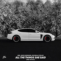 HBz - All the Things She Said (Hbz Version) (with Mike Gudmann, Michelle Collin) (Single)