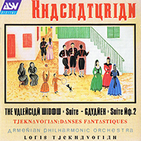 Tjeknavorian, Loris - Khachaturian: Valencian Widow Suite, Gayaneh Suite No. 2, Danses Fantastiques (feat. Armenian Philharmonic Orchestra)