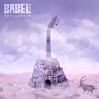 Babel Trio - Roots Electrified