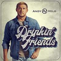Velo, Andy - Drinkin' Friends (Single)