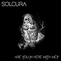 Solcura - Are You In Here With Me? (Single)