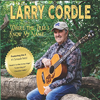 Cordle, Larry - Where The Trees Know My Name
