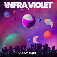 Infra Violet - Dream Tether
