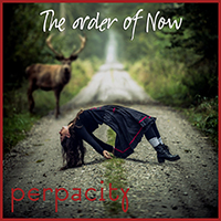Perpacity - The Order Of Now
