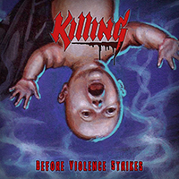 Killing (DNK) - Before Violence Strikes (Single)