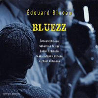 Bineau, Edouard - Bluezz