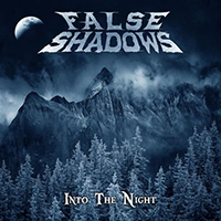 False Shadows - Into The Night (Single)