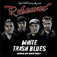 Rebound - White Trash Blues (Single)