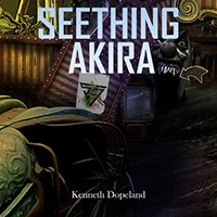 Seething Akira - Kenneth Dopeland (Single)