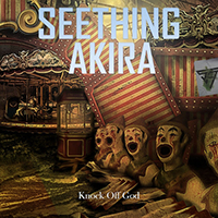 Seething Akira - Knock Off God (Single)