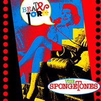 Spongetones - Beat & Torn