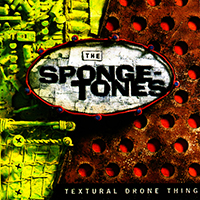 Spongetones - Textural Drone Thing