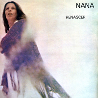 Nana Caymmi - Renascer