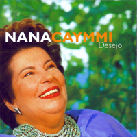 Nana Caymmi - Desejo