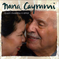 Nana Caymmi - Quem Inventou O Amor