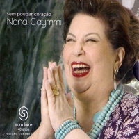 Nana Caymmi - Sem Poupar Coracao