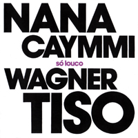 Nana Caymmi - So Louco