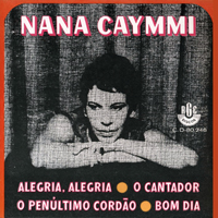 Nana Caymmi - Alegria Alegria / O Cantador (EP)
