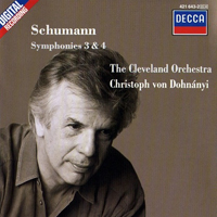 Dohnanyi, Christoph - R. Schumann: Symphonien Nr. 3 'Rheinische' & 4 (feat. Cleveland Orchestra)