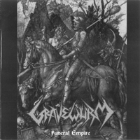 Gravewuerm - Funeral Empire
