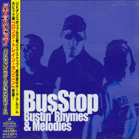 Bus Stop - Bustin' Rhymes & Melodies