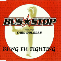 Bus Stop - Kung Fu Fighting (feat. Carl Douglas) (EP)