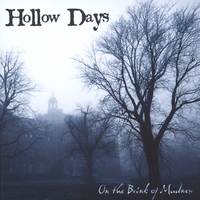 Hollow Days - On The Brink Of Madness